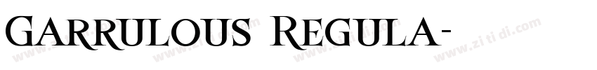 Garrulous Regula字体转换